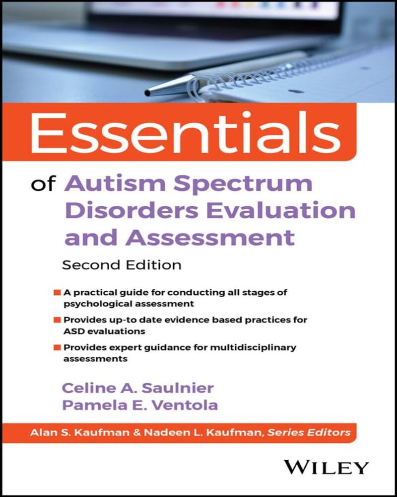 Essentials of Autism Spectrum Disorders Evaluation and Assessment (Essentials of Psychological Assessment) 2nd Edition